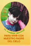 Para vivir con nuestro Padre del Cielo (Primer año) Niños.