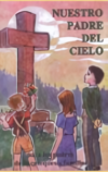 Nuestro Padre del Cielo. Padres y Monitores.