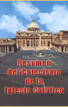 Resumen del Nuevo Catecismo Católico.