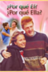 ¿Por qué Él? ¿Por qué Ella?